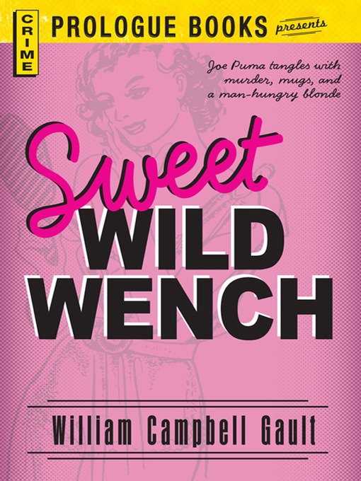 Title details for Sweet Wild Wench by William Campbell Gault - Available